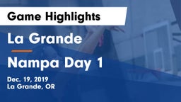 La Grande  vs Nampa Day 1 Game Highlights - Dec. 19, 2019