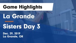 La Grande  vs Sisters Day 3 Game Highlights - Dec. 29, 2019