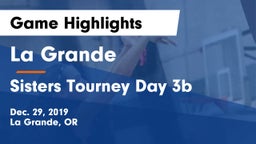 La Grande  vs Sisters Tourney Day 3b Game Highlights - Dec. 29, 2019