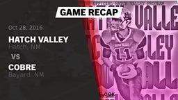Recap: Hatch Valley  vs. Cobre  2016