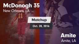 Matchup: McDonogh 35 vs. Amite  2016
