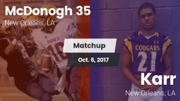 Matchup: McDonogh 35 vs. Karr  2017