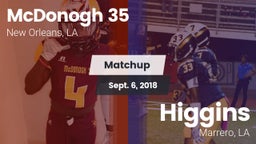 Matchup: McDonogh 35 vs. Higgins  2018