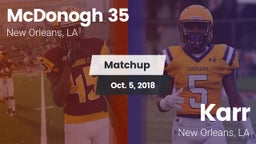 Matchup: McDonogh 35 vs. Karr  2018