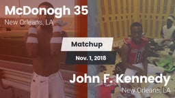 Matchup: McDonogh 35 vs. John F. Kennedy  2018