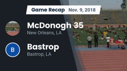 Recap: McDonogh 35  vs. Bastrop  2018