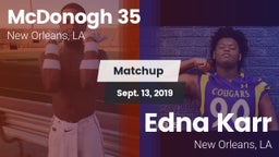 Matchup: McDonogh 35 vs. Edna Karr  2019
