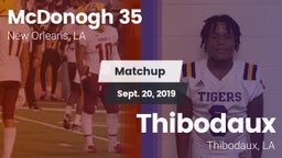 Matchup: McDonogh 35 vs. Thibodaux  2019