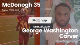 Matchup: McDonogh 35 vs. George Washington Carver  2019