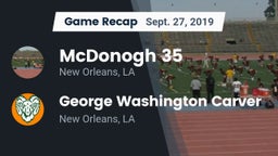 Recap: McDonogh 35  vs. George Washington Carver  2019