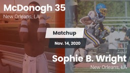 Matchup: McDonogh 35 vs. Sophie B. Wright  2020