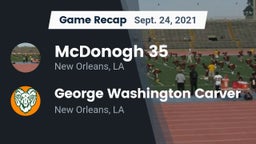 Recap: McDonogh 35  vs. George Washington Carver  2021