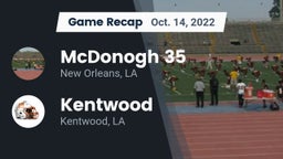 Recap: McDonogh 35  vs. Kentwood  2022