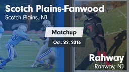 Matchup: Scotch Plains-Fanwoo vs. Rahway  2016