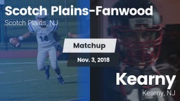 Matchup: Scotch Plains-Fanwoo vs. Kearny  2018