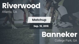 Matchup: Riverwood vs. Banneker  2016