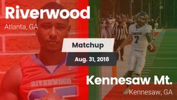 Matchup: Riverwood vs. Kennesaw Mt.  2018