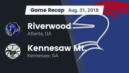 Recap: Riverwood  vs. Kennesaw Mt.  2018