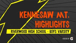 Riverwood football highlights Kennesaw Mt. Highlights