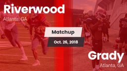 Matchup: Riverwood vs. Grady  2018