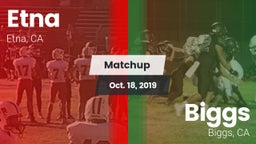 Matchup: Etna vs. Biggs  2019