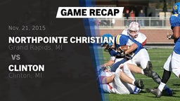 Recap: NorthPointe Christian  vs. Clinton  2015