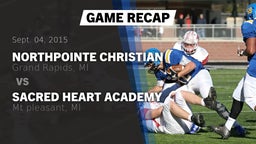 Recap: NorthPointe Christian  vs. Sacred Heart Academy 2015