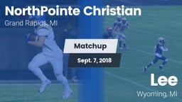 Matchup: NorthPointe Christia vs. Lee  2018