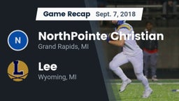 Recap: NorthPointe Christian  vs. Lee  2018