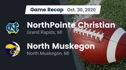 Recap: NorthPointe Christian  vs. North Muskegon  2020