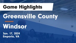 Greensville County  vs Windsor  Game Highlights - Jan. 17, 2024