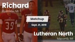 Matchup: Richard vs. Lutheran North  2018