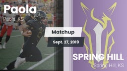 Matchup: Paola vs. SPRING HILL  2019