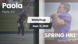 Matchup: Paola vs. SPRING HILL  2020