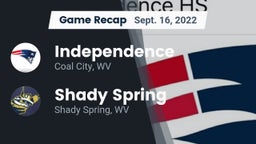 Recap: Independence  vs. Shady Spring  2022