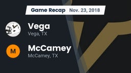 Recap: Vega  vs. McCamey  2018