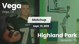 Matchup: Vega vs. Highland Park  2019