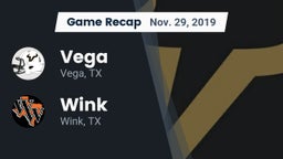 Recap: Vega  vs. Wink  2019