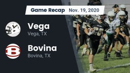 Recap: Vega  vs. Bovina  2020