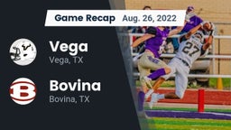 Recap: Vega  vs. Bovina  2022