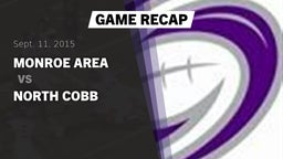 Recap: Monroe Area  vs. North Cobb High 2015