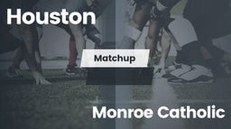 Matchup: Houston vs. Monroe Catholic  2016