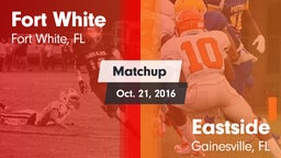 Matchup: Fort White vs. Eastside  2016