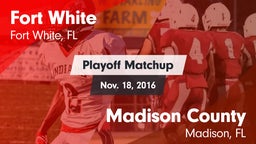 Matchup: Fort White vs. Madison County  2016