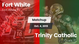 Matchup: Fort White vs. Trinity Catholic  2019