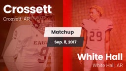Matchup: Crossett vs. White Hall  2017