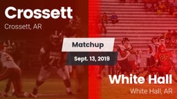 Matchup: Crossett vs. White Hall  2019