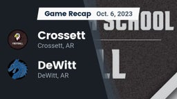 Recap: Crossett  vs. DeWitt  2023