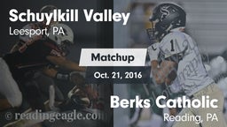 Matchup: Schuylkill Valley vs. Berks Catholic  2016