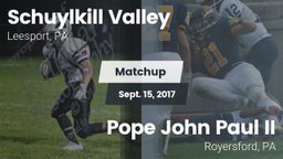 Matchup: Schuylkill Valley vs. Pope John Paul II 2017